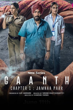 Gaanth Chapter 1: Jamnaa Paar – Season 1 (2024) Complete [Hindi DD5.1] JioCinema WEB-Series 480p - 720p - 1080p WEB-DL