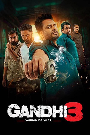 Gandhi 3 (2024) WEB-DL {Punjabi DD5.1} Full Movie 480p - 720p - 1080p