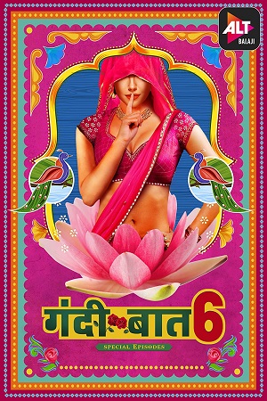[18+] Gandii Baat (2021) Season 6 Hindi Complete ALTBalaji WEB Series 480p - 720p HDRip
