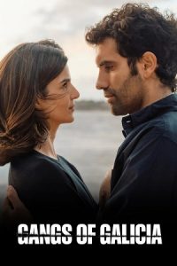 Gangs of Galicia (Season 1 – 2) Multi Audio {Hindi-English-Spanish} NetFlix-Series 1080p & 720p WEB-DL