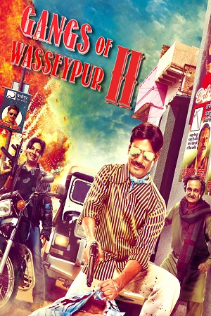 Gangs of Wasseypur Part – 2 (2012) Hindi Full Movie BluRay 480p - 720p - 1080p