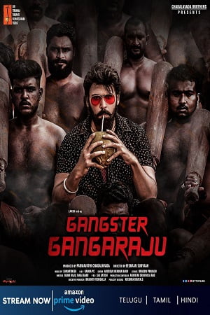 Gangster Gangaraju (2022) WEB-DL ORG. Multi Audio [Hindi – Telugu – Tamil] Full Movie 480p - 720p - 1080p