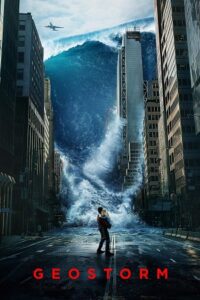 Geostorm (2017) Dual Audio {Hindi-English} BluRay 480p - 720p - 1080p