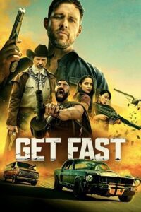 Get Fast (2024) Blu-Ray Dual Audio {Hindi-English} 480p - 720p - 1080p