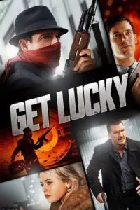 Get Lucky (2013) Dual Audio {Hindi-English} 480p - 720p - 1080p