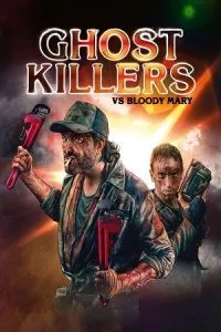 Ghost Killers vs. Bloody Mary (2018) Dual Audio [Hindi + Portuguese] WeB-DL 480p - 720p - 1080p