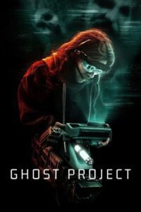 Ghost Project (2023) Dual Audio {Hindi-English} WEB-DL 480p - 720p - 1080p