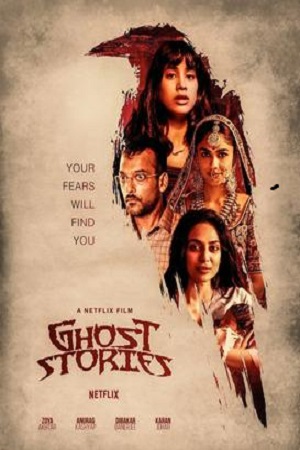 Netflix Ghost Stories (2020) Hindi Full Movie 480p - 720p - 1080p