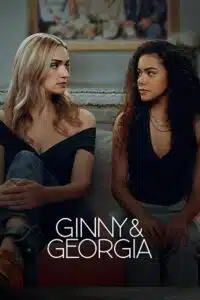 Ginny & Georgia (Season 1 – 3) Dual Audio {Hindi-English} NetFlix Series 480p - 720p - 1080p WEB-DL