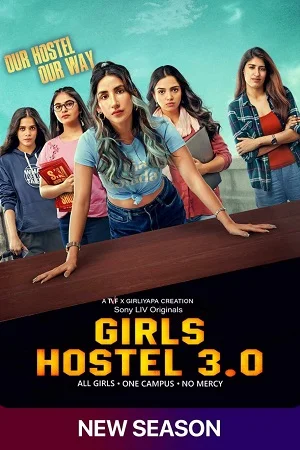 Girls Hostel (Season 3) Hindi SonyLIV Complete Web Series 480p - 720p - 1080p WEB-DL