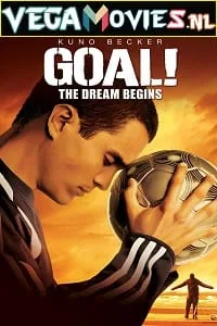 Goal! The Dream Begins (2005) Dual Audio {Hindi-English} 480p - 720p
