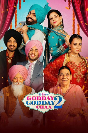 Godday Godday Chaa 2 (2025) Punjabi Full Movie WEB-HDRip 480p - 720p - 1080p