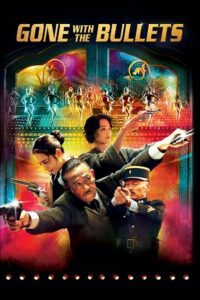 Gone with the Bullets (2014) Dual Audio {Hindi-English} BluRay 480p - 720p - 1080p