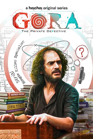 Gora Season 1 (2022) Hindi [Hoichoi Original] Complete Web Series 480p - 720p - 1080p