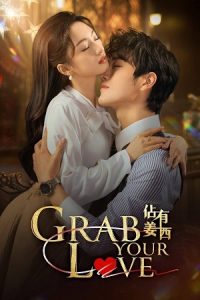 Grab Your Love (Season 1) Hindi ORG Dubbed Series 480p 720p & 1080p WEB-DL