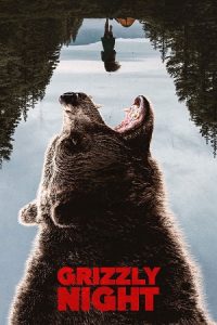 Grizzly Night (2026) WEB-DL {English With Subtitles} Full Movie 480p - 720p - 1080p
