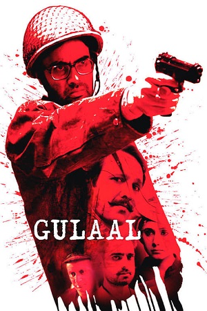 Gulaal (2009) HDRip Hindi Full Movie 480p - 720p - 1080p