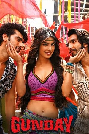 Gunday (2014) Hindi Full Movie 480p - 720p - 1080p