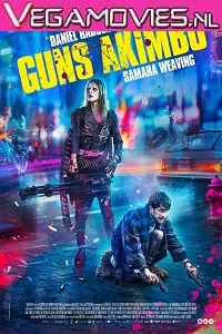 Guns Akimbo (2019) BluRay {Hindi (ORG DD5.1) – English} 480p - 720p - 1080p