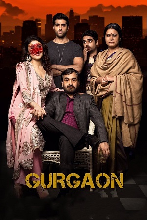 Gurgaon (2017) WEB-DL {Hindi DD5.1} Full Movie 480p - 720p - 1080p