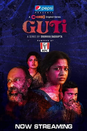 Guti (2023) Season 1 Bengali Chorki Original Complete Web Series 480p - 720p WEB-DL