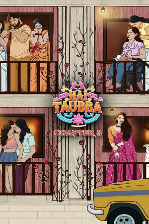 [18+] Hai Taubba (Season 1) Hindi Complete ALTBalaji Original WEB Series 480p - 720p HDRip