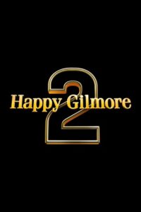 Happy Gilmore 2 (2025) WEB-DL Dual Audio {Hindi-English} 480p - 720p - 1080p