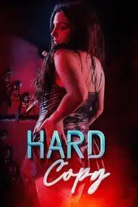 [18+] Hard Copy (2023) Dual Audio {????? Dubbed + English} Unrated WEB-DL 480p - 720p - 1080p