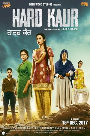 Hard Kaur (2017) Hindi Full Movie 480p - 720p - 1080p