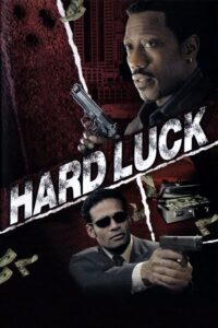 Hard Luck (2006) Dual Audio {Hindi-English} BluRay 480p - 720p - 1080p