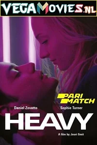 [18+] Heavy (2019) Dual Audio {Hindi-English} 480p - 720p