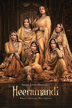 Heeramandi: The Diamond Bazaar (2024) Season 1 Complete [Hindi DD5.1] Netflix Original WEB Series 480p - 720p - 1080p WEB-DL