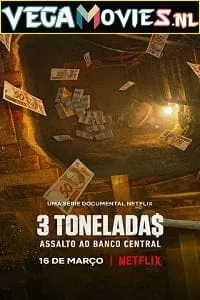 Netflix Heist: The Great Robbery Of Brazil’s Central Bank (2022) Season 1 English WEB Series 480p - 720p WEB-DL