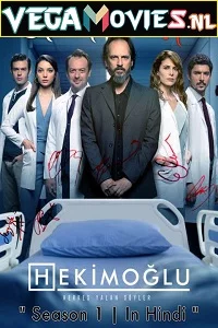 Hekimoglu (2019) Season 1 Hindi Dubbed [ORG] Turkish Tv Series 480p - 720p HDRip