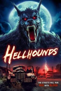 Hellhounds (2024) WEB-DL {English With Subtitles} Full Movie 480p - 720p - 1080p