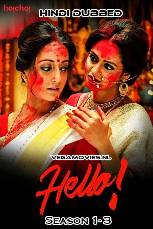Hello! (Season 1 – 3) Hindi HoiChoi Complete Web Series 480p - 720p WEB-DL