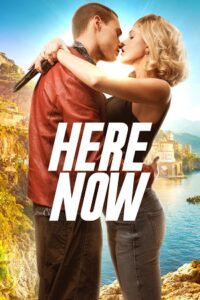Here Now {Aka} Fino Alla Fine (2024) WEB-DL Dual Audio {Hindi-English} 480p - 720p - 1080p
