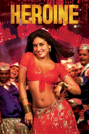 Heroine (2012) BluRay Hindi Full Movie 480p - 720p - 1080p