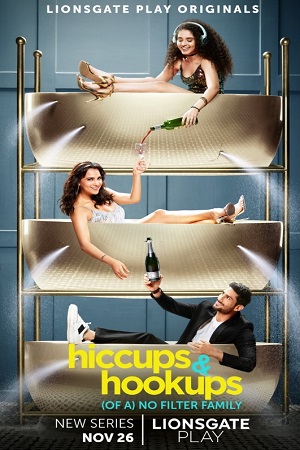 Hiccups and Hookups (2021) Season 1 Hindi Complete Lionsgate Play WEB Series 480p - 720p WEB-L