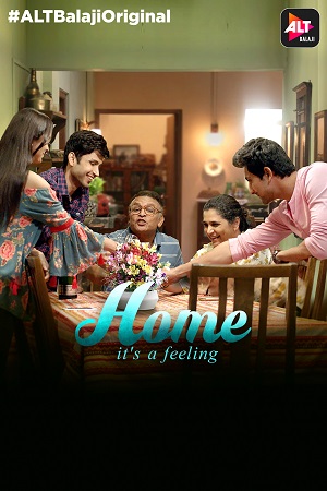 Home (2018) Season 1 Hindi Complete ALTBalaji WEB Series 480p - 720p HDRip