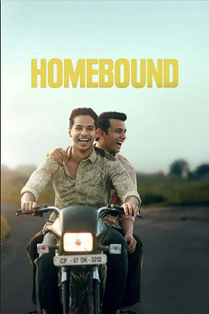Homebound (2025) Hindi HDTC Full Movie 480p - 720p - 1080p