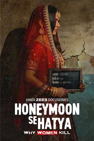 Honeymoon Se Hatya (Season 1) Hindi-DD5.1 ZEE5 Original Complete Web Series 480p - 720p - 1080p WEB-DL