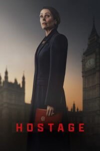 Hostage – Season 1 (2025) Dual Audio {Hindi-English} NETFLiX-WEB Series 480p - 720p - 1080p WEB-DL
