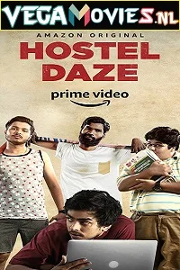 Hostel Daze (2019) Season 1 Hindi Complete [Amazon Prime] WEB Series 480p - 720p HDRip