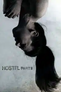[18+] Hostel: Part 2 (2007) Dual Audio {Hindi-English} BluRay 480p - 720p - 1080p