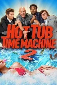 Hot Tub Time Machine 2 (2015) BluRay {English With Subtitles} Full Movie 480p - 720p - 1080p