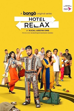 Hotel Relax (2023) Season 1 Complete Bengali WEB Series 480p - 720p WEB-DL