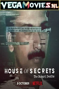 House of Secrets: The Burari Deaths (2021) Season 1 Hindi DD5.1 Netflix WEB Series 480p - 720p - 1080p WEB-DL