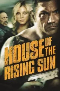 House Of The Rising Sun (2011) Dual Audio {Hindi-English} 480p - 720p - 1080p