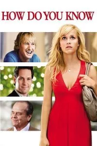 How Do You Know (2010) Dual Audio [Hindi + English] WeB-DL 480p - 720p - 1080p